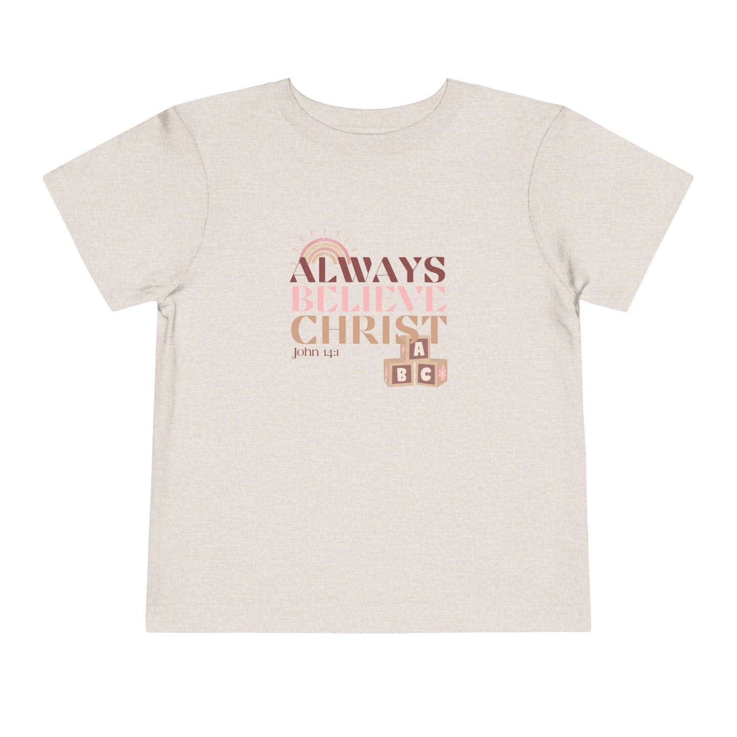 Always Believe Christ- John 14:1