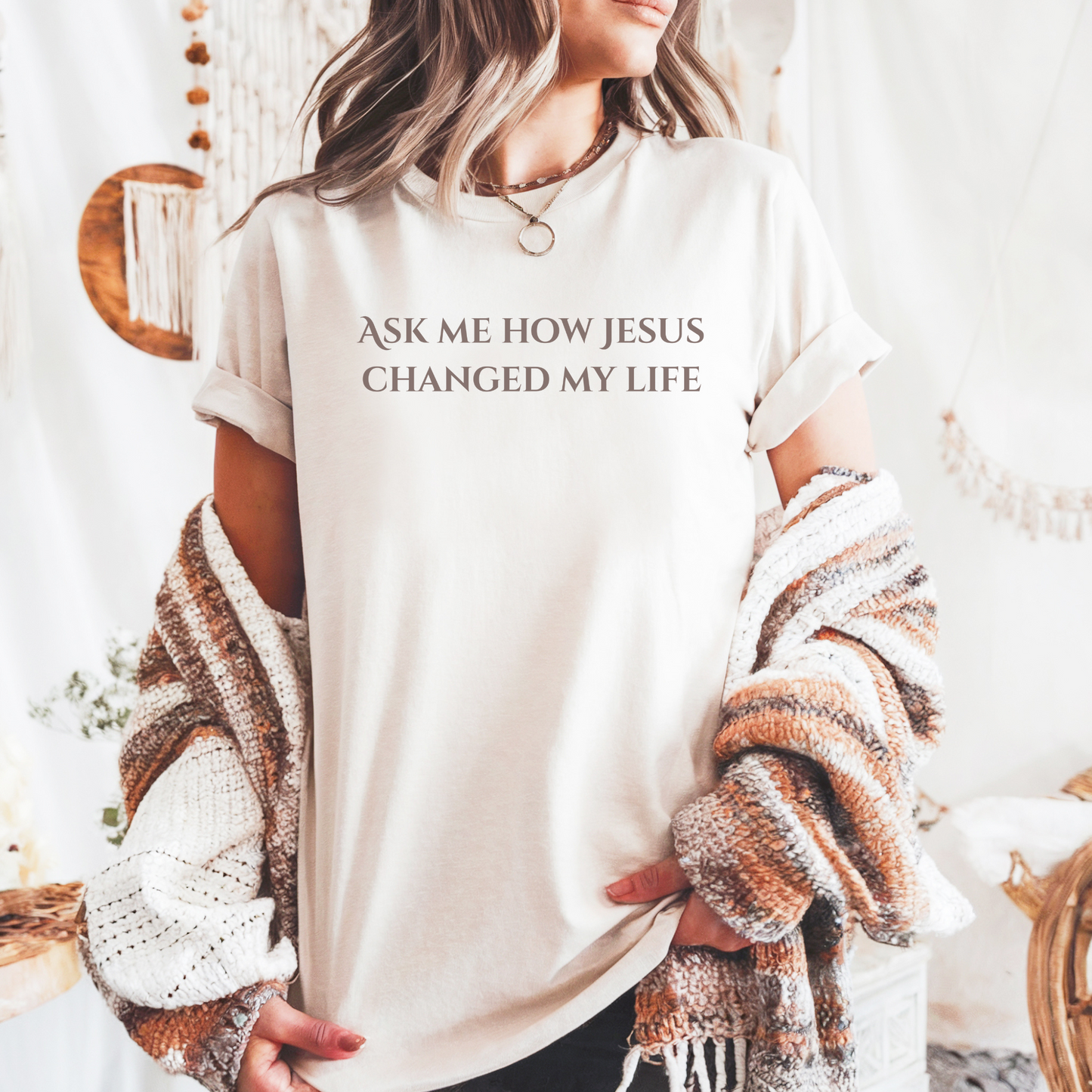 Ask Me How Jesus Changed My Life- 2 Corinthians 5:17
