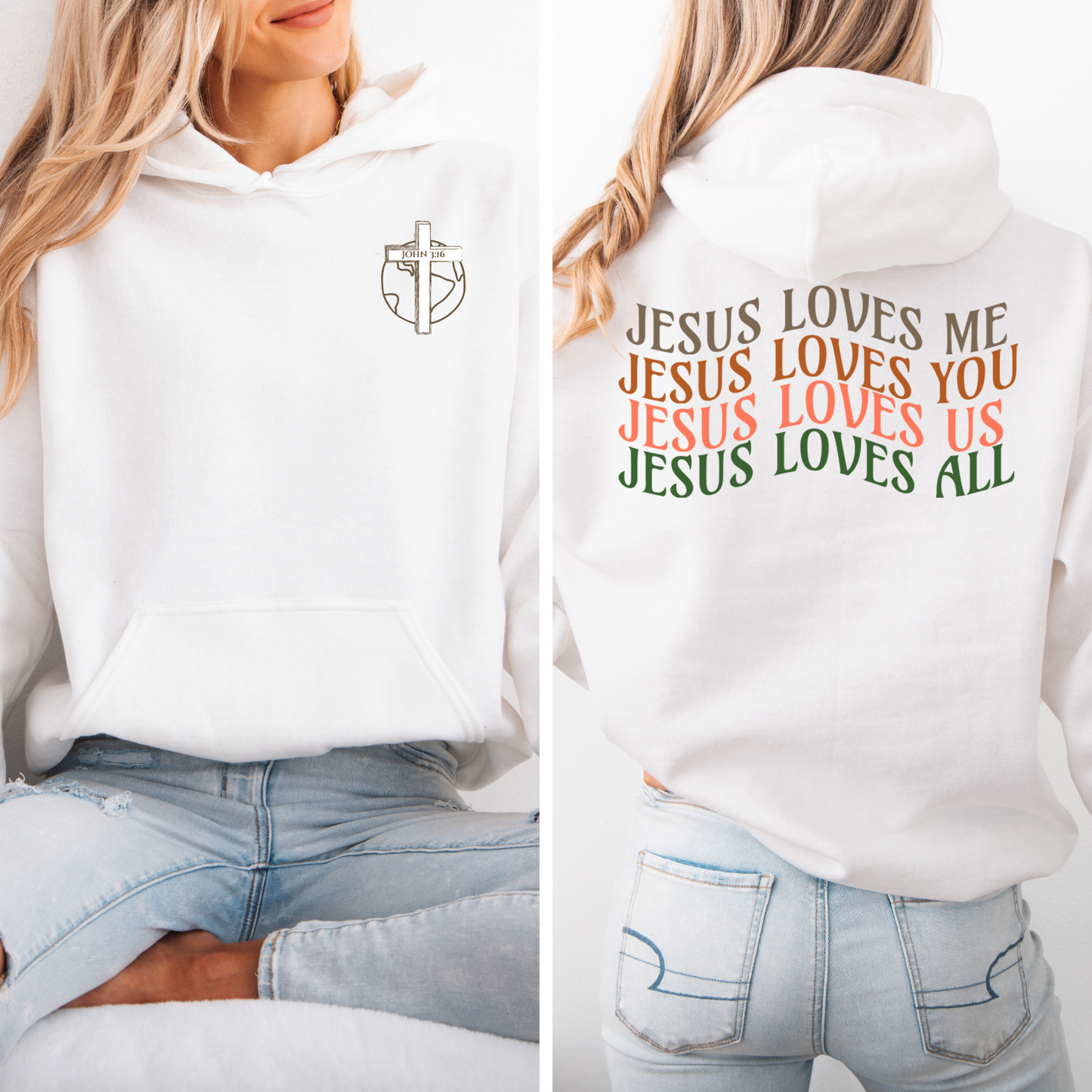 Jesus Loves All Hoodie- John 3:16