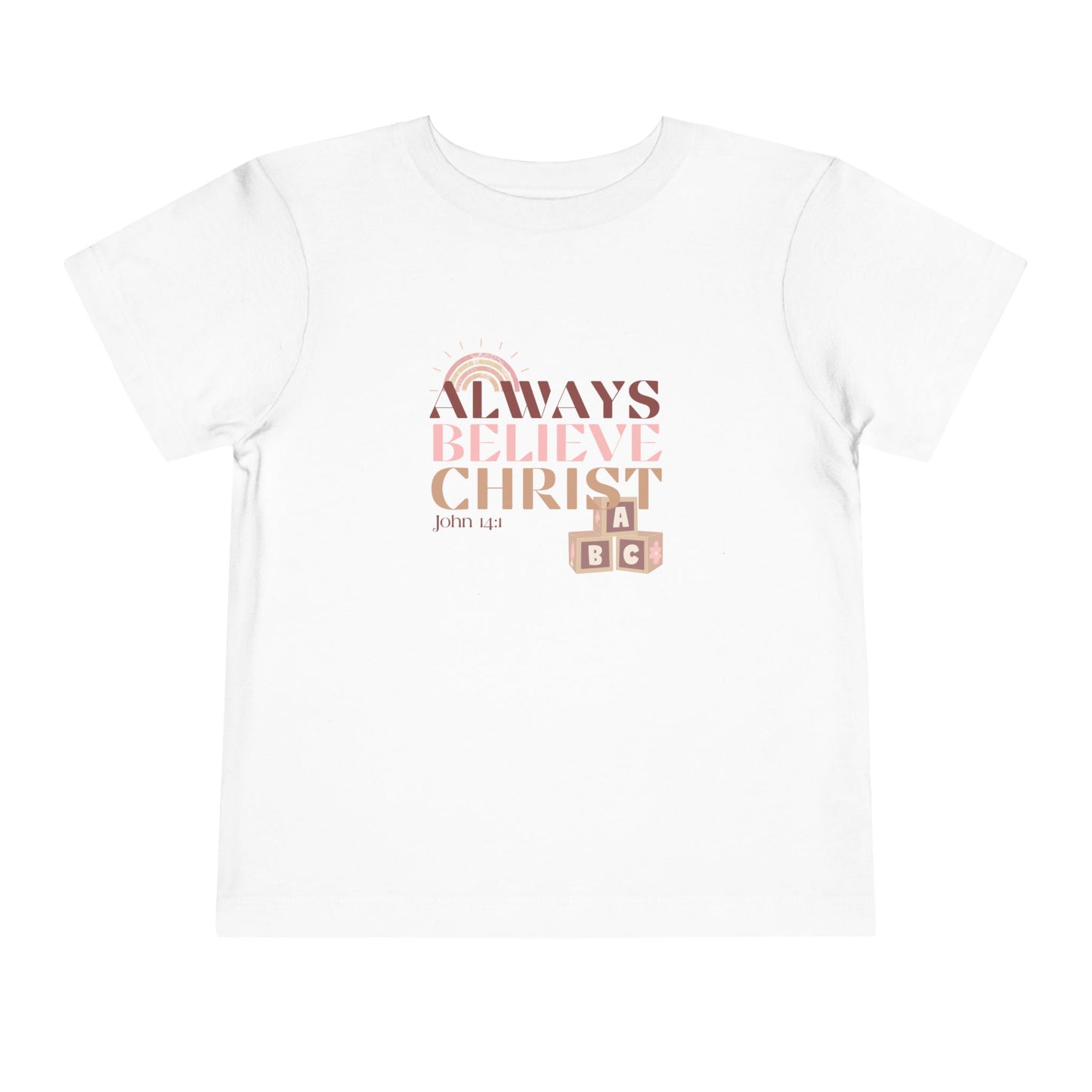 Always Believe Christ- John 14:1