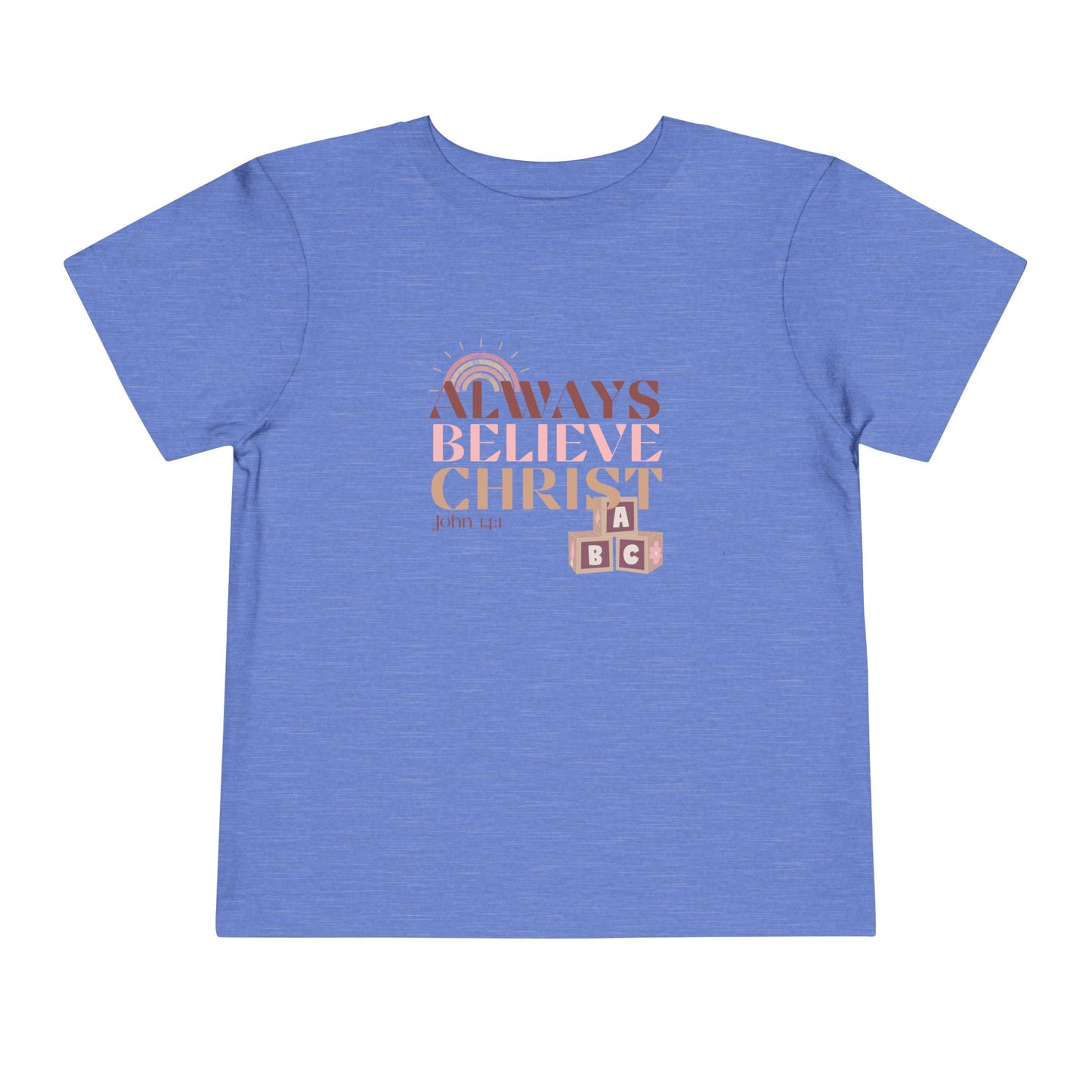 Always Believe Christ- John 14:1